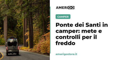 Ponte dei Santi in camper: borghi, castagne e prime notti sotto zero